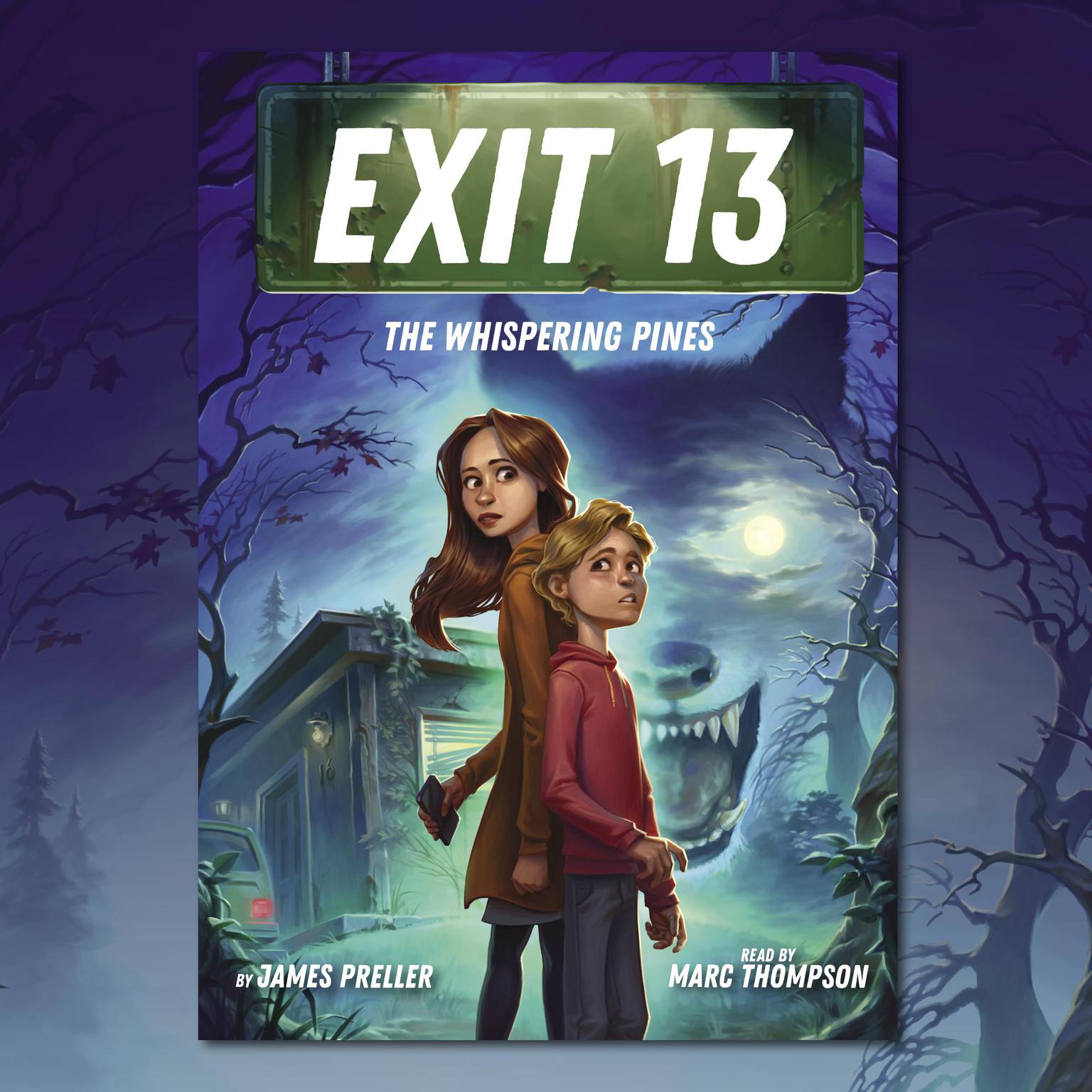 The Whispering Pines (EXIT 13, Book 1) Audiobook, by James Preller