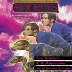 The Answer (Animorphs #53) Audiobook, by 