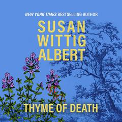 Thyme of Death Audiobook, by Susan Wittig Albert