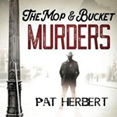 The Mop & Bucket Murders (The Barney Carmichael murder mystery series) Audiobook, by Pat Herbert