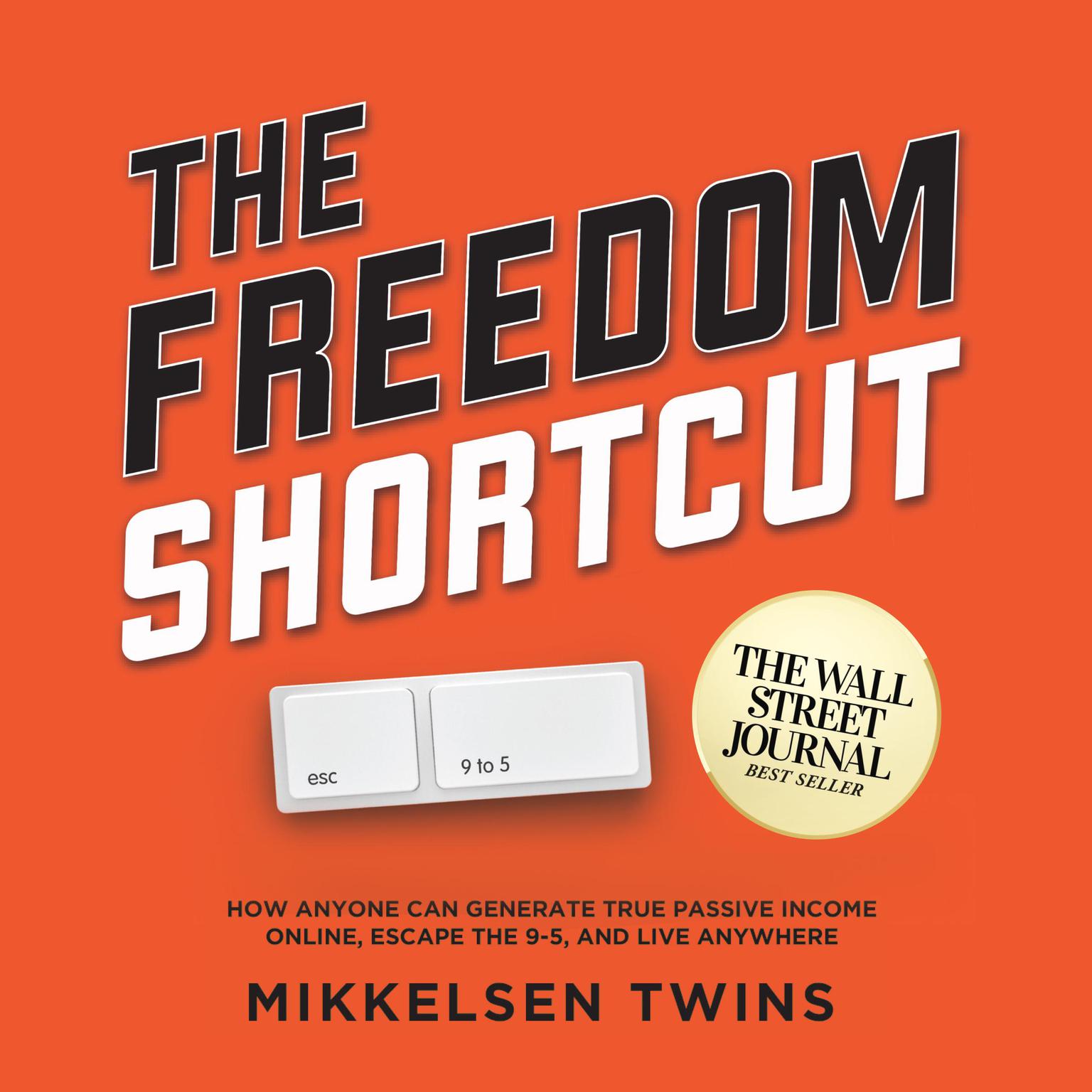 The Freedom Shortcut Audiobook, by Mikkelsen Twins