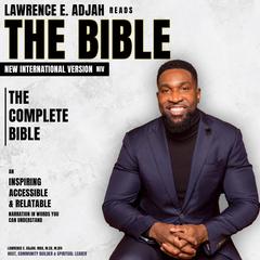 Lawrence E. Adjah Reads the Bible: New International Version (NIV): The Complete Bible Audiobook, by Lawrence E. Adjah