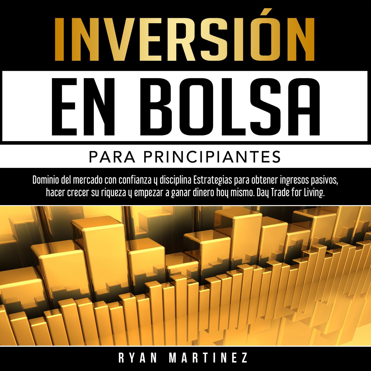 Inversión en bolsa para principiantes (Abridged) Audiobook, by Ryan Martinez