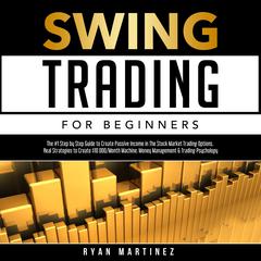 Swing Trading for Beginners Audiobook, by Ryan Martinez