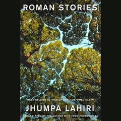 Roman Stories Audiobook, by Jhumpa Lahiri