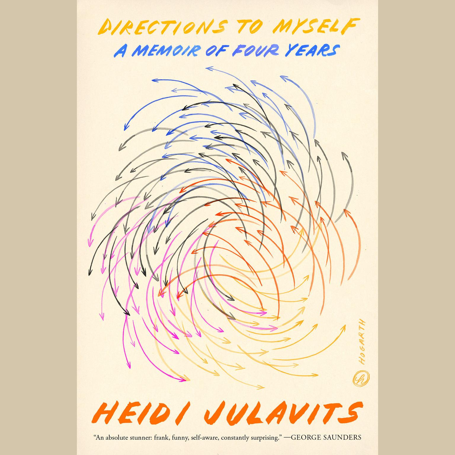 Directions to Myself: A Memoir of Four Years Audiobook, by Heidi Julavits