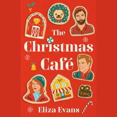 The Christmas Cafe Audiobook, by Eliza Evans