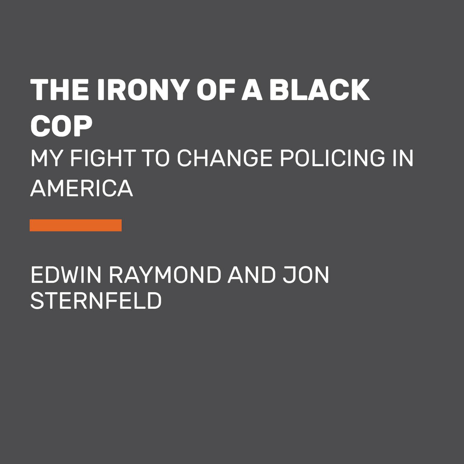 An Inconvenient Cop: My Fight to Change Policing in America Audiobook, by Jon Sternfeld