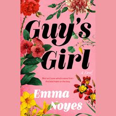 Guys Girl Audiobook, by Emma Noyes