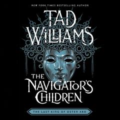 The Navigator's Children Audibook, by Tad Williams