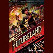 Futureland: The Nightmare Hour