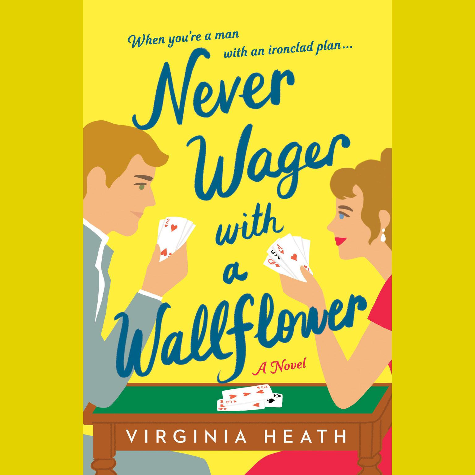 Never Wager with a Wallflower: A Novel Audiobook, by Virginia Heath