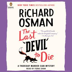 The Last Devil to Die: A Thursday Murder Club Mystery Audiobook, by Richard Osman
