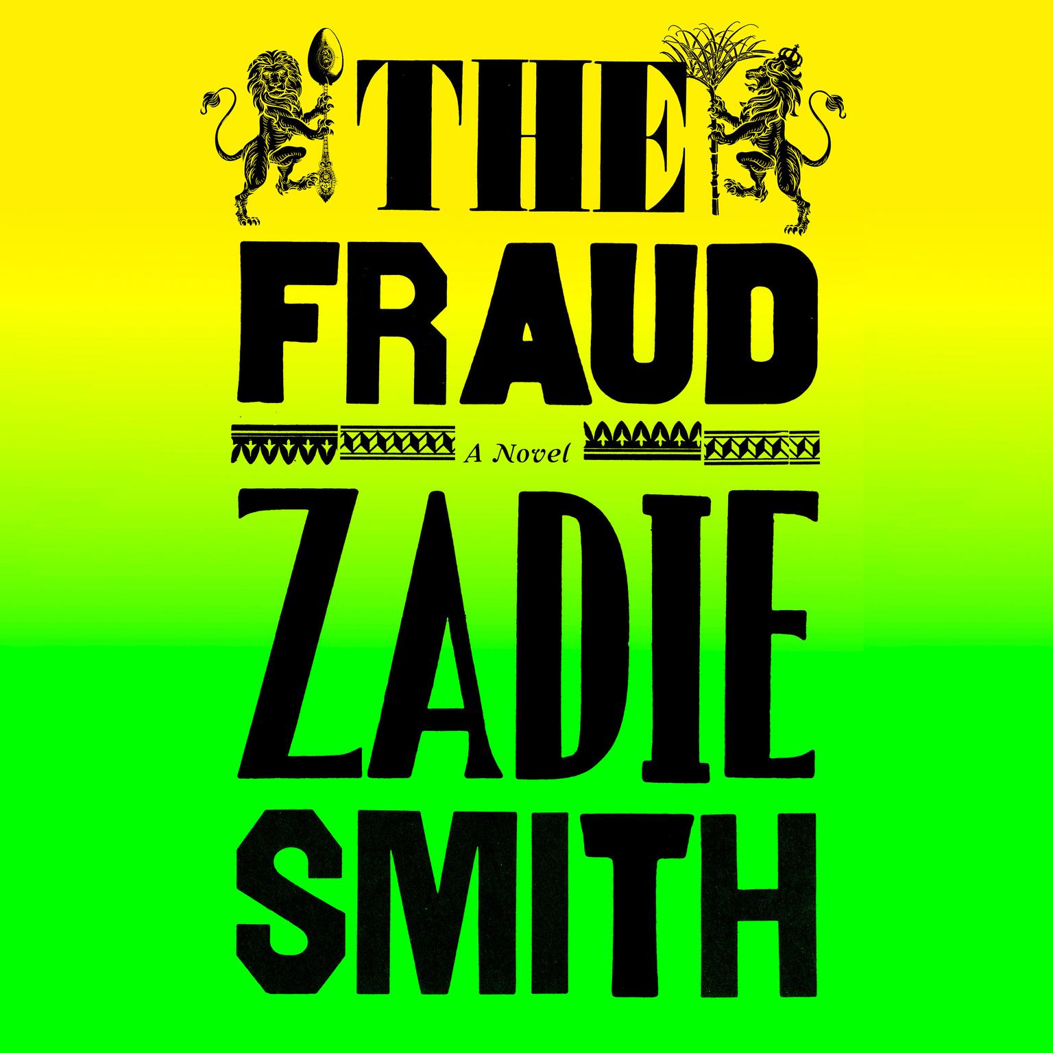 The Fraud: A Novel Audiobook, by Zadie Smith