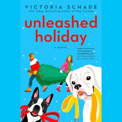 Unleashed Holiday Audiobook, by Victoria Schade