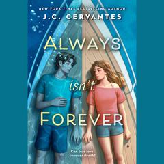 Always Isnt Forever Audiobook, by J. C. Cervantes