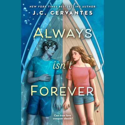 Always Isn't Forever Audiobook, by J. C. Cervantes