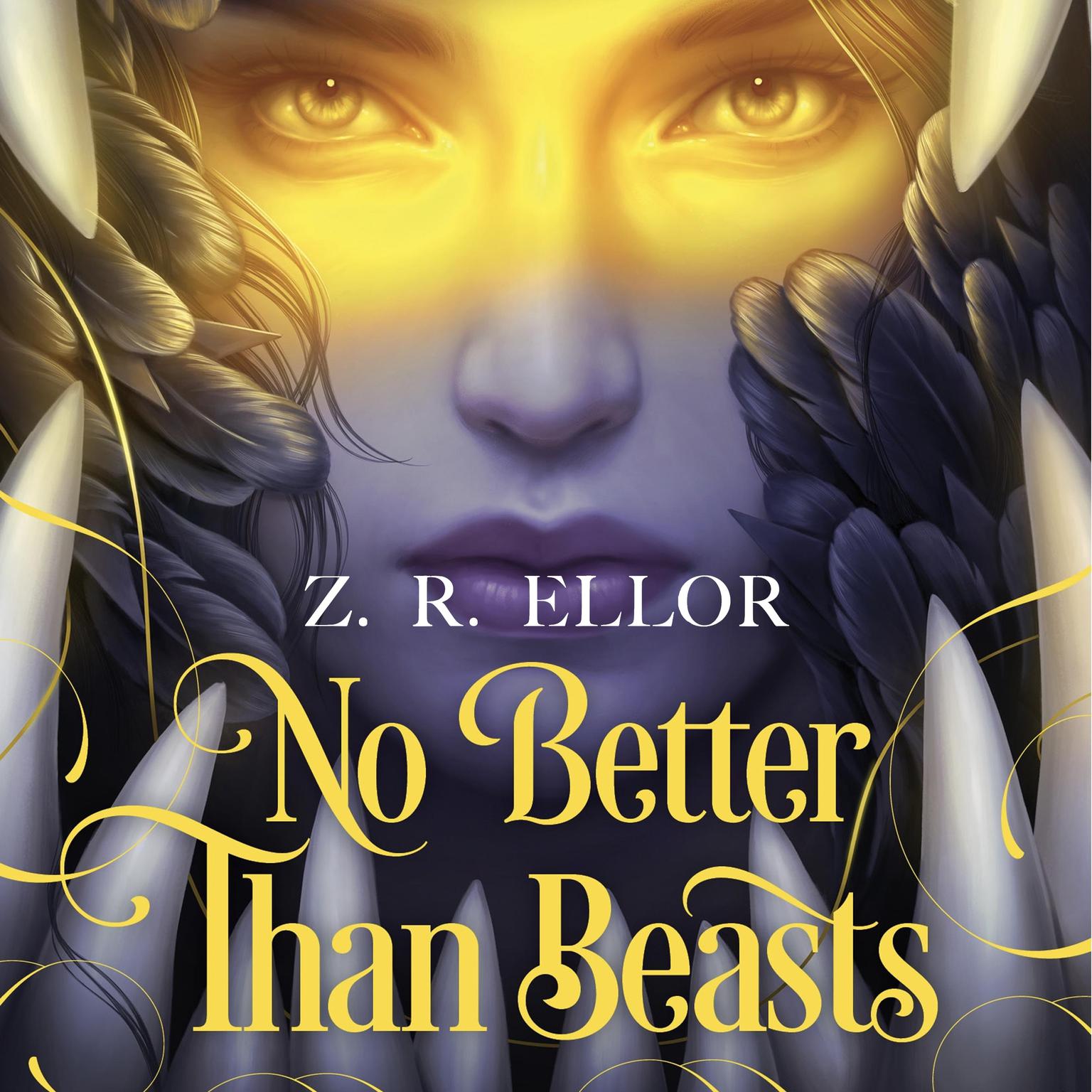 No Better Than Beasts Audiobook, by Z. R. Ellor