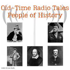 Old-Time Radio Tales, People of History Audiobook, by Knox Manning