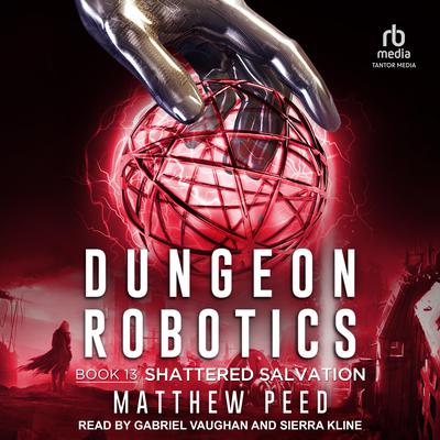Shattered Salvation Audiobook, by Matthew Peed