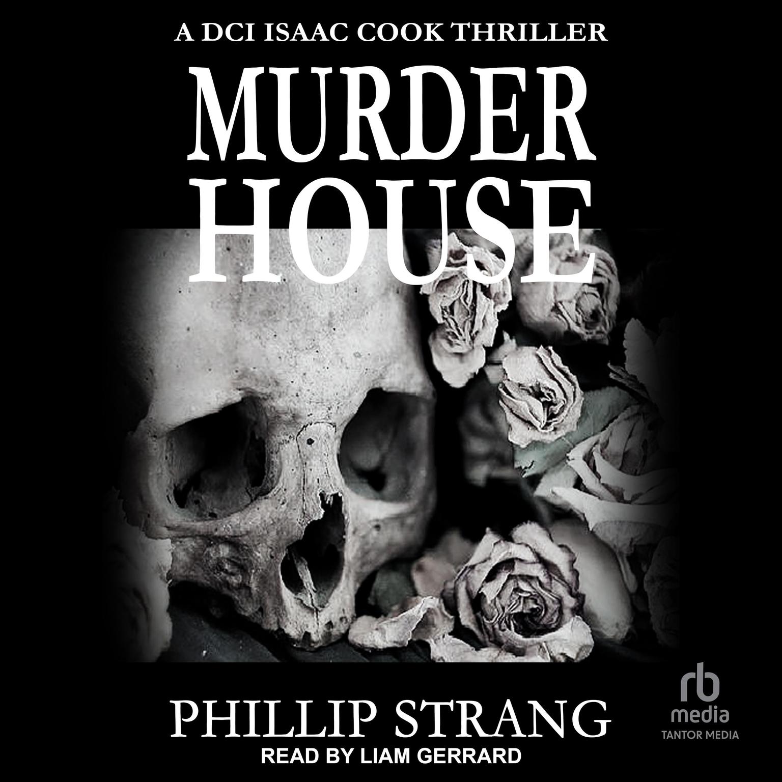Murder House Audiobook, by Phillip Strang