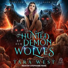 Hunted by Her Demon Wolves Audiobook, by Tara West