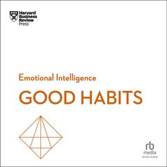 Good Habits Audiobook, by 