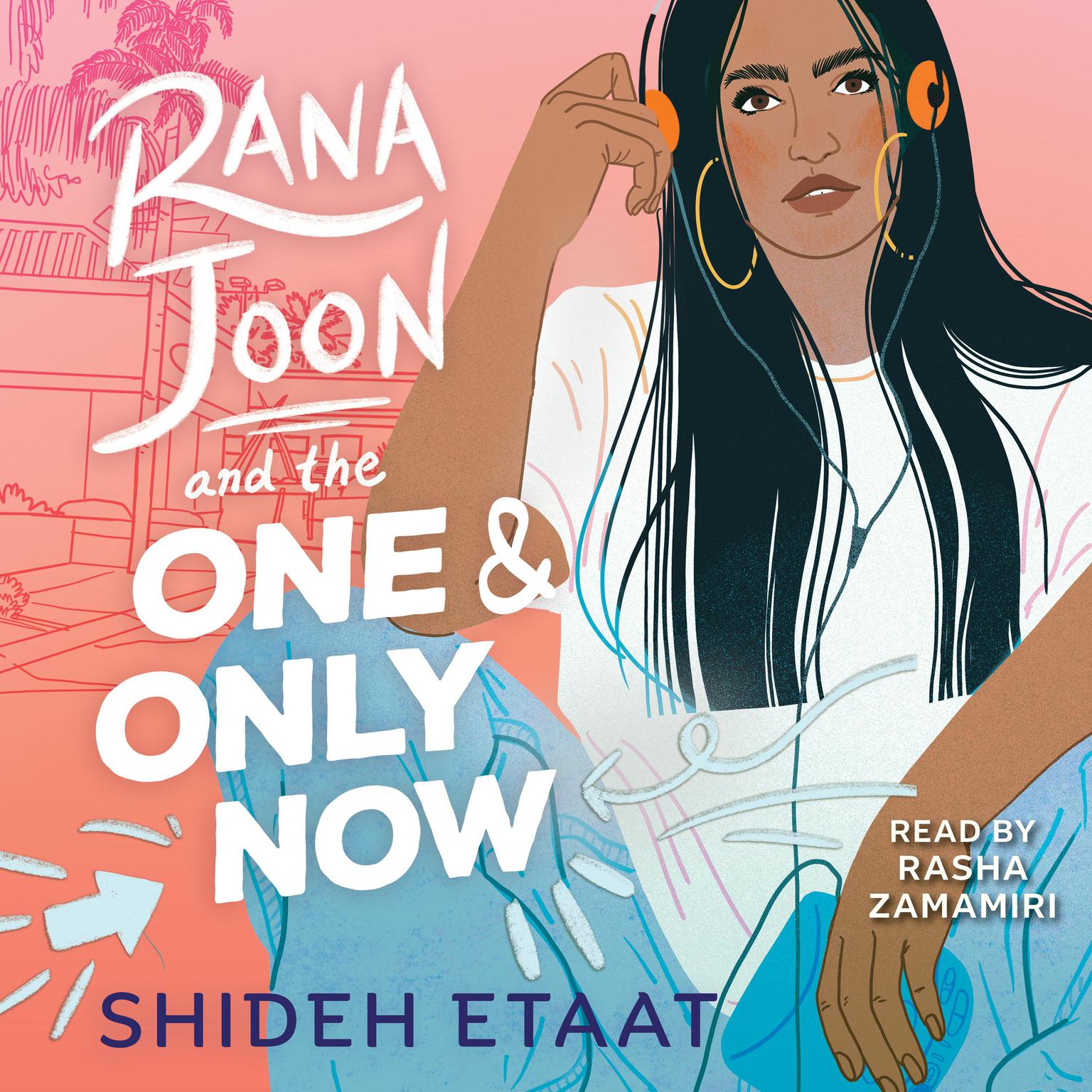 Rana Joon and the One and Only Now Audiobook, by Shideh Etaat
