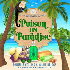 Poison in Paradise Audiobook, by Danielle Collins