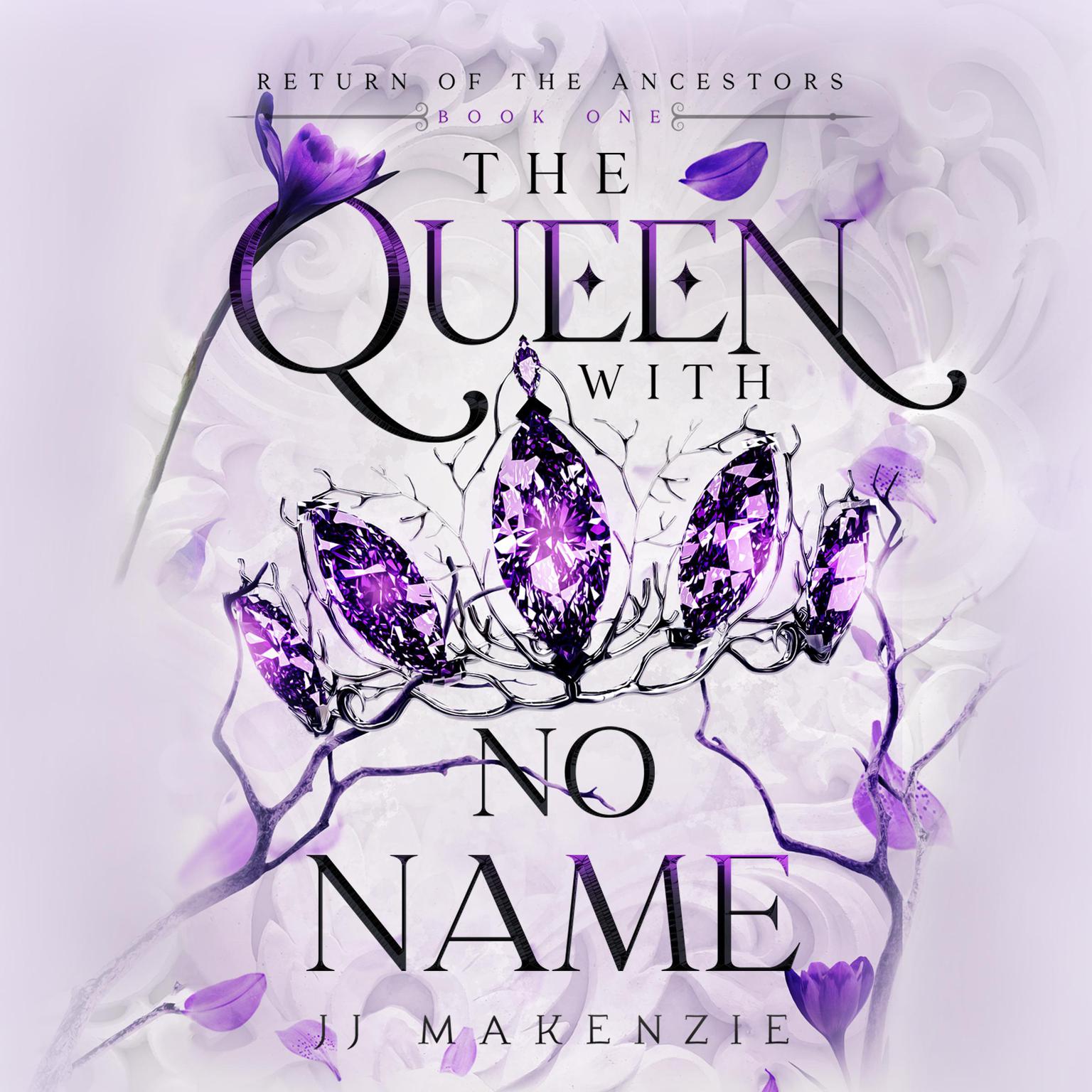 The Queen With No Name Audiobook, by JJ Makenzie