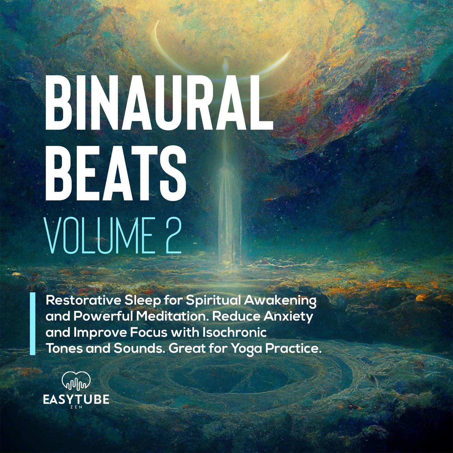 Binaural Beats | Volume 2 Audiobook, by EasyTube Zen Studio
