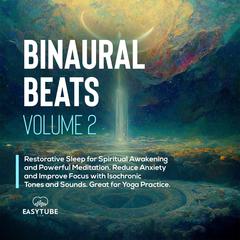 Binaural Beats | Volume 2 Audiobook, by EasyTube Zen Studio
