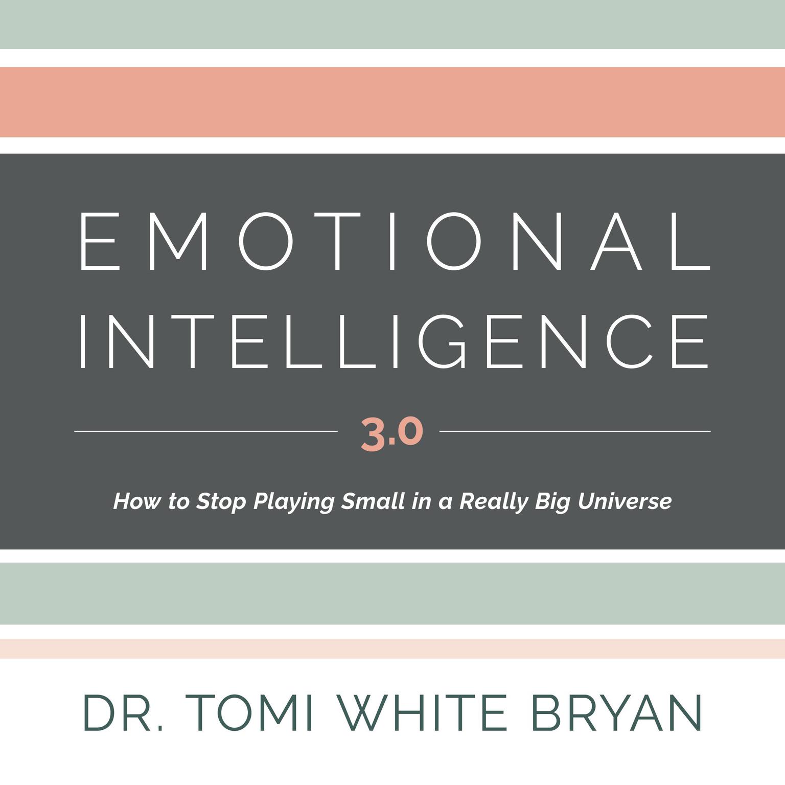 Emotional Intelligence 3.0 Audiobook, by Tomi White Bryan