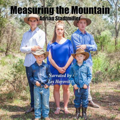 Measuring the Mountain Audiobook, by Adrian Stadtmiller