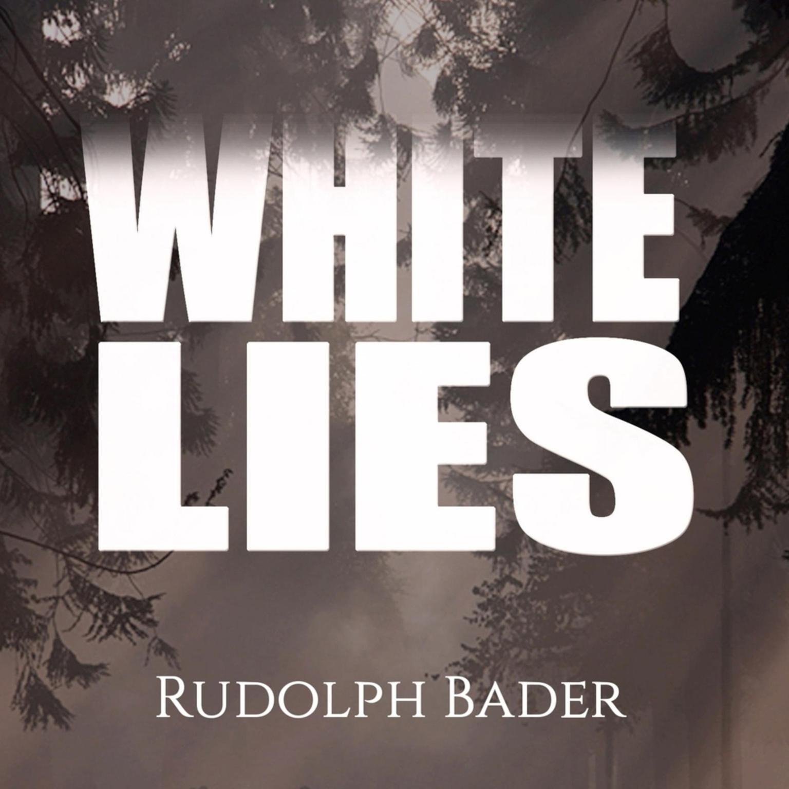 White Lies Audiobook, by Rudolph Bader