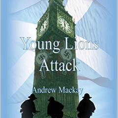 Young Lions Attack Audiobook, by Andrew Mackay