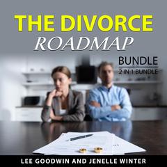 The Divorce Roadmap Bundle, 2 in 1 Bundle Audiobook, by Jenelle Winter