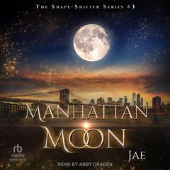 Manhattan Moon Audiobook, by Jae