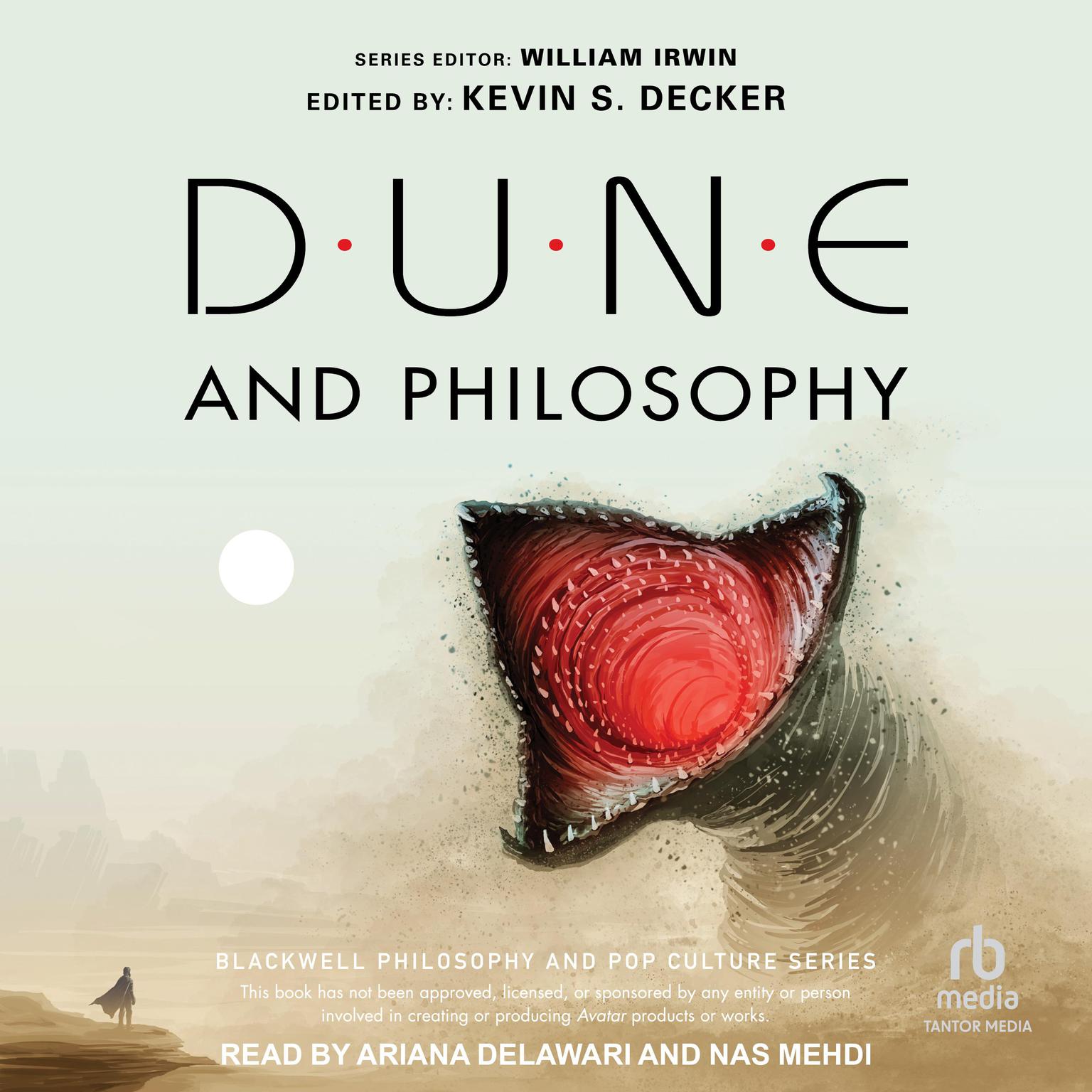 Dune and Philosophy: Minds, Monads, and MuadDib Audiobook, by William Irwin