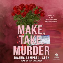 Make, Take, Murder Audiobook, by Joanna Campbell Slan