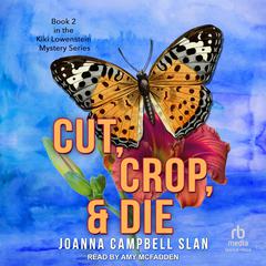 Cut, Crop & Die Audiobook, by 
