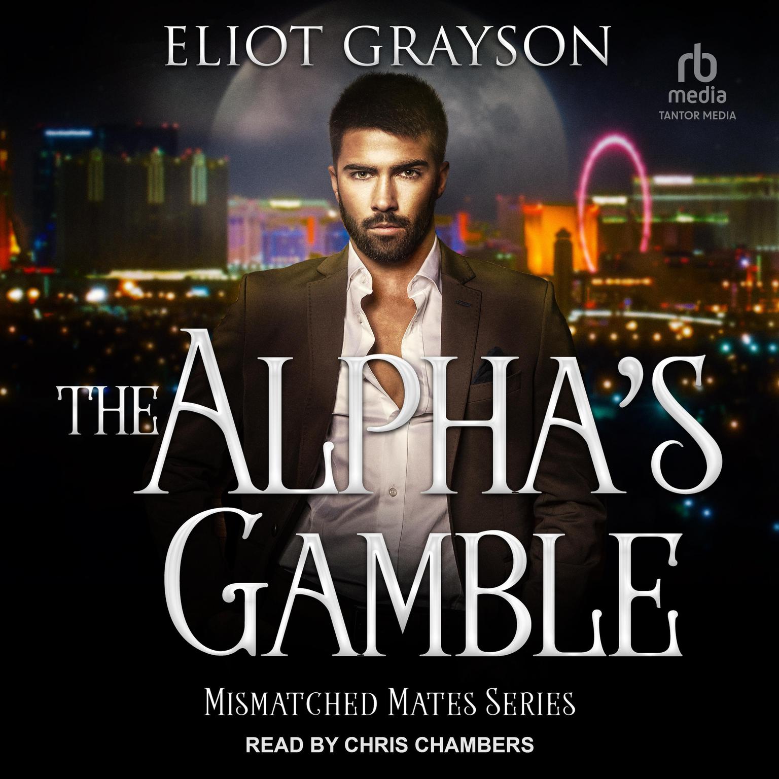 The Alphas Gamble Audiobook, by Eliot Grayson