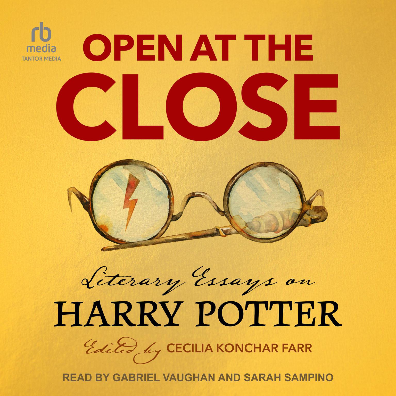 Open at the Close: Literary Essays on Harry Potter Audiobook, by Author Info Added Soon