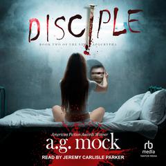 Disciple Audiobook, by A.G. Mock