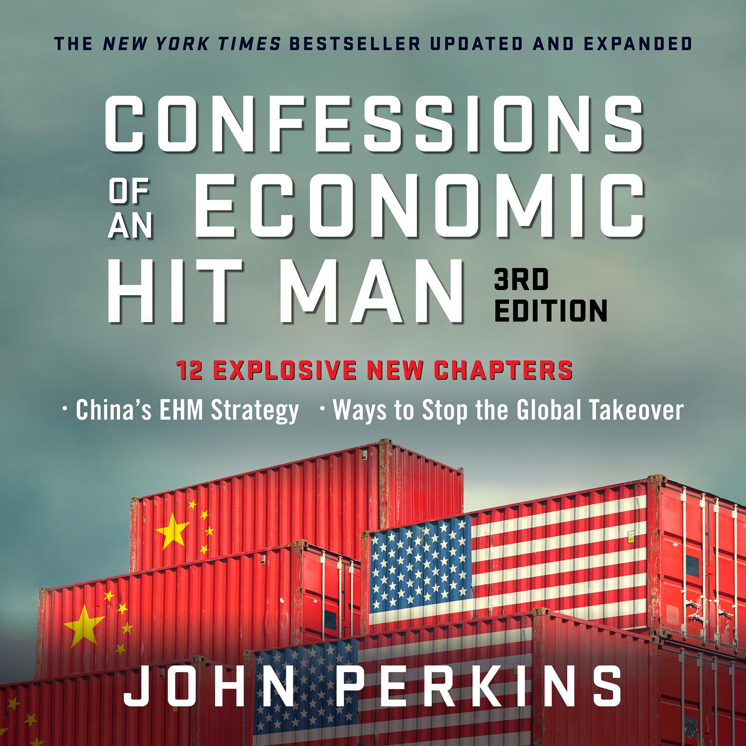 Confessions of an Economic Hit Man, 3rd Edition Audiobook