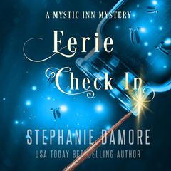 Eerie Check In Audiobook, by Stephanie Damore