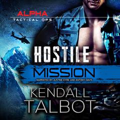 Hostile Mission Audiobook, by Kendall Talbot