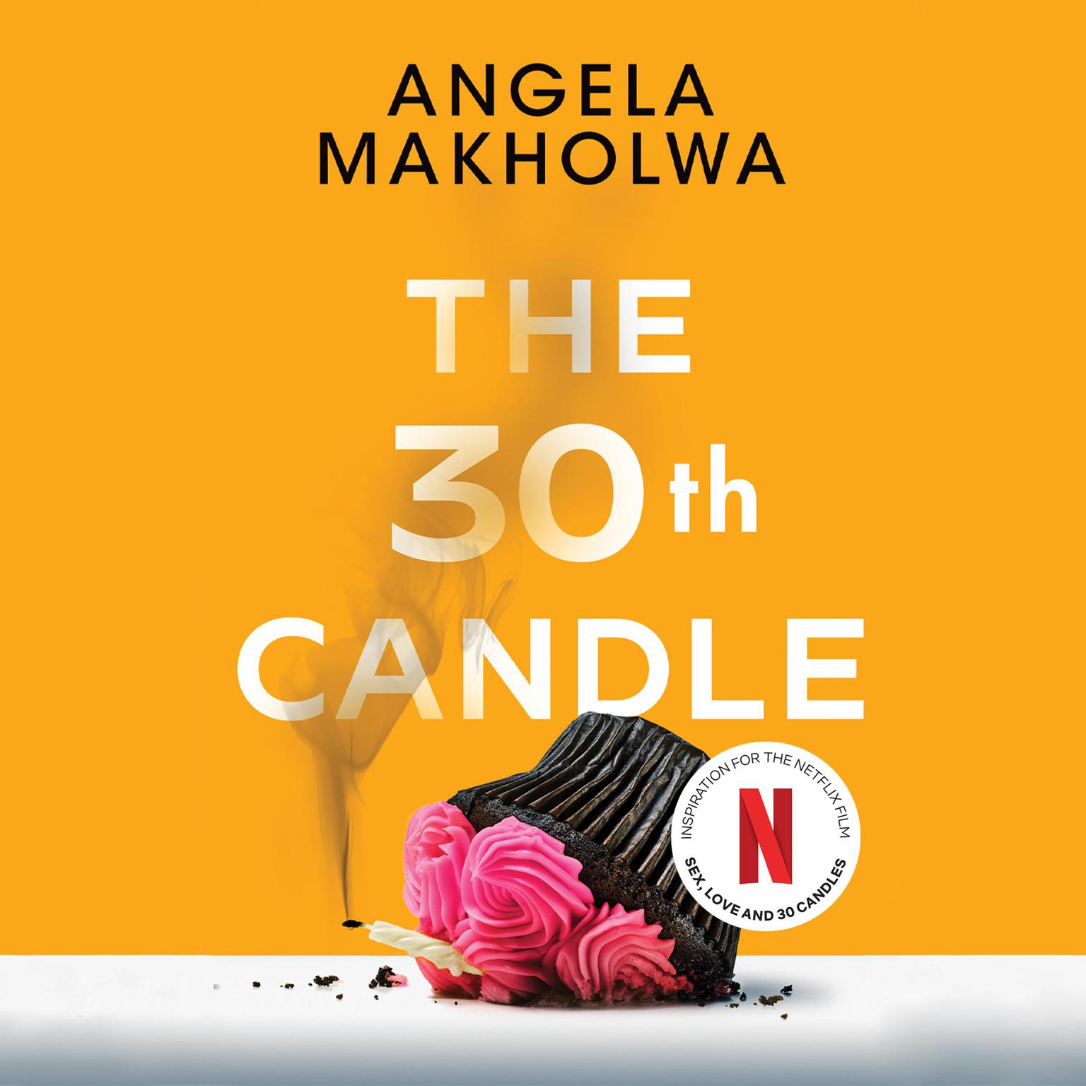 The 30th Candle Audiobook, by Angela Makholwa