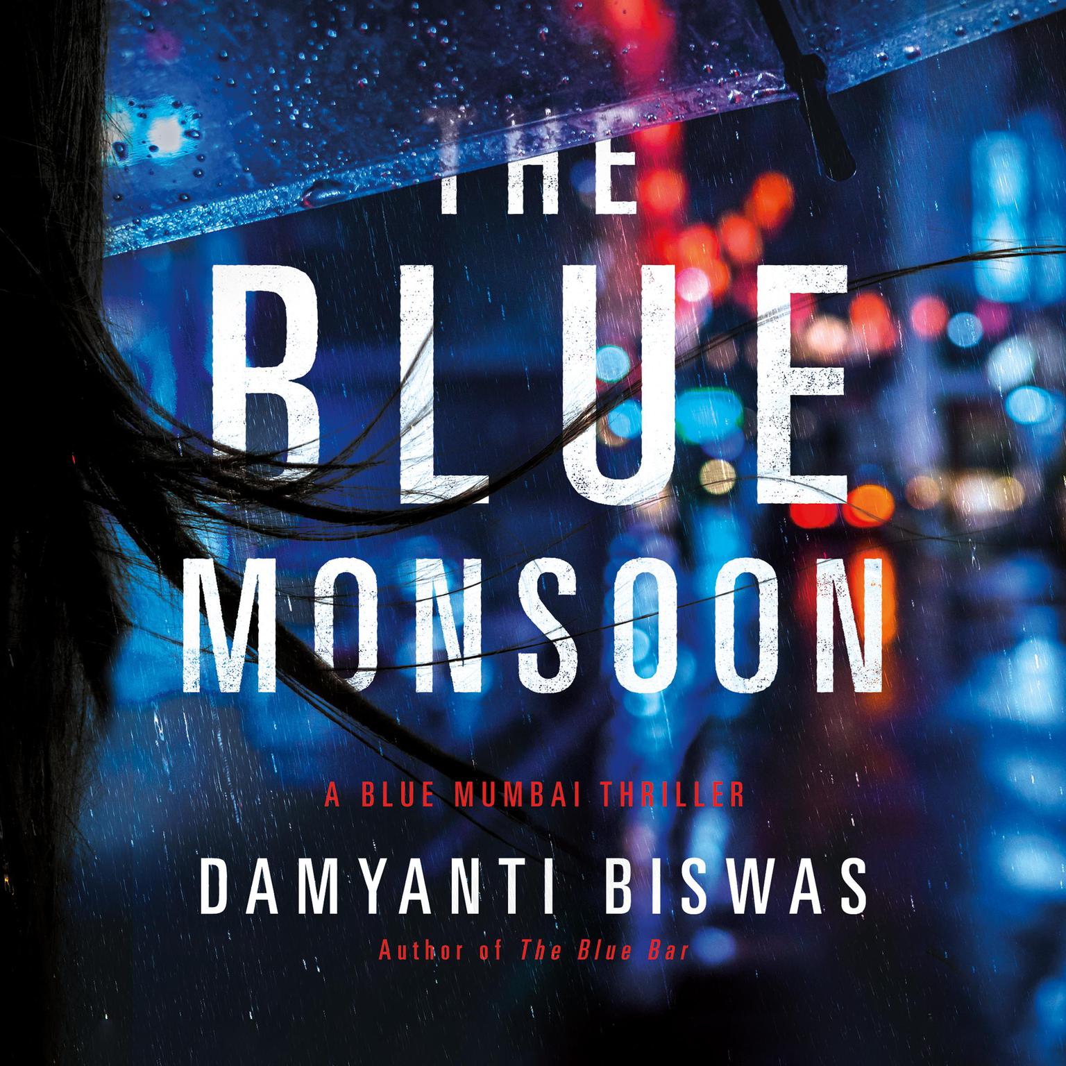 The Blue Monsoon Audiobook, by Damyanti Biswas