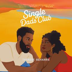Single Dads Club Audiobook, by Therese Beharrie